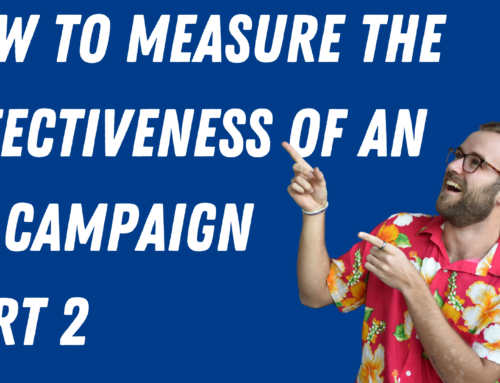 How to Measure the Effectiveness of an Ad Campaign (Behind the Scenes) Part 2