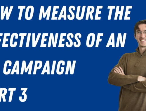 How to Measure the Effectiveness of an Ad Campaign (Behind the Scenes) Part 3