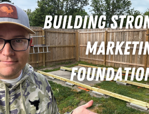 Building Strong Marketing Foundations